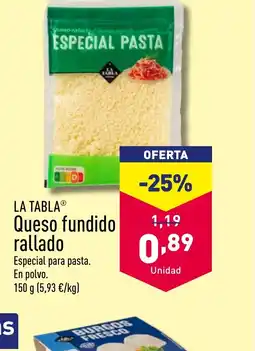 ALDI LA TABLAⓇ Queso fundido rallado oferta
