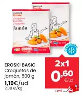 Autoservicios Familia Eroski basic - croquetas de jamón oferta