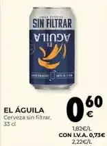 CashDiplo El águila - cerveza sin filtrar oferta
