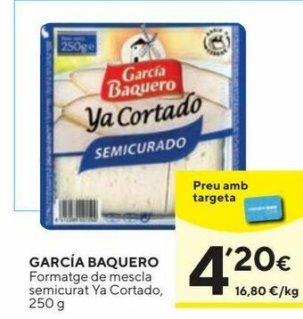 Caprabo Queso mezcla semicurado garcía baquero oferta