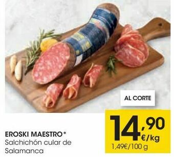 Eroski Eroski maestro salchichón cular de salamanca oferta