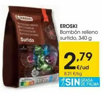 Eroski Eroski bombón relleno surtido oferta