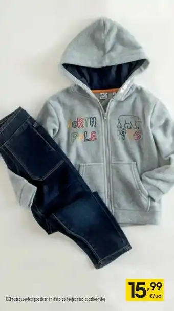 Eroski Chaqueta polar niño o tejano caliente oferta