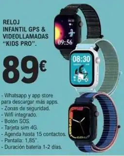 E.Leclerc RELOJ INFANTIL GPS & VIDEOLLAMADAS “KIDS PRO”. oferta