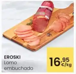Eroski EROSKI Lomo embuchado oferta