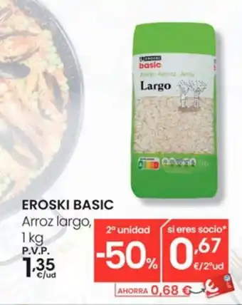 Eroski EROSKI BASIC Arroz largo, oferta