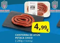 Supermercados MAS CHISTORRA DE ATÚN PETACA CHICO oferta