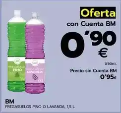 BM Supermercados Bm - fregasuelos pino o lavanda oferta