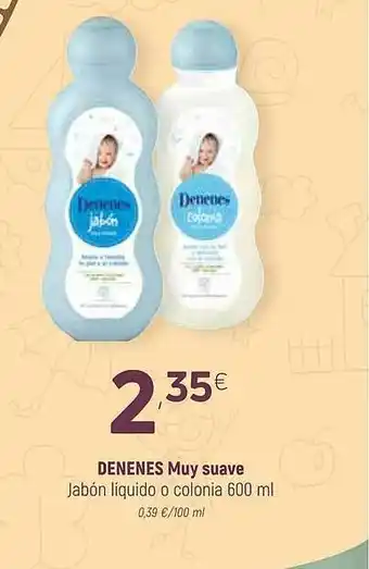 Coviran Denenes Muy Suave Jabón Líquido O Colonia 600ml oferta