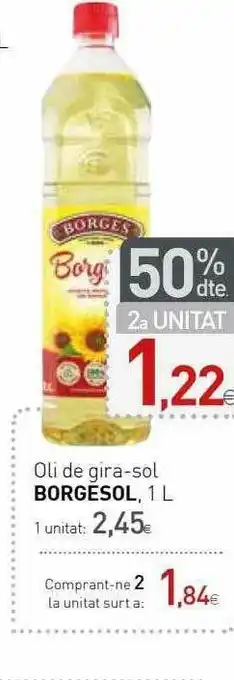 50% Dte. 2a Unitat Oli De Gira-soil Borgesol 1l