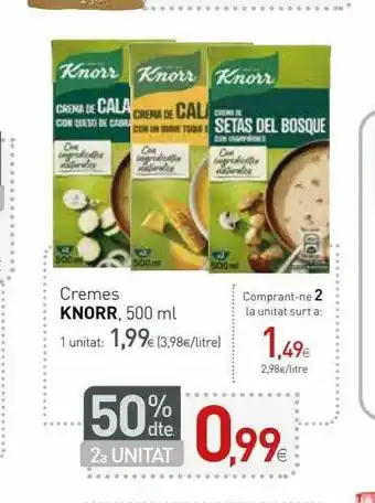 Condis 50% Dte. 2a Unitat Cremes Knorr 500ml oferta