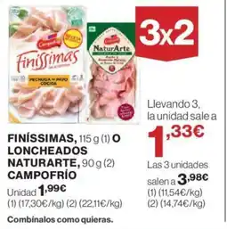 Hipercor FINÍSSIMAS, 115 g (1) O LONCHEADOS NATURARTE, 90 g (2) CAMPOFRÍO oferta