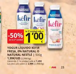 Supermercados MAS YOGUR LÍQUIDO KEFIR FRESA, 0% NATURAL O NATURAL NESTLÉ oferta
