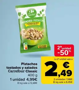 Carrefour Pistachos tostados y salados Carrefour Classic oferta