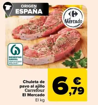 Carrefour Chuleta de pavo al ajillo Carrefour El Mercado oferta