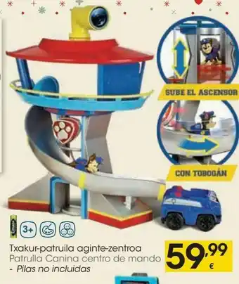 Eroski Patrulla caninca centro de mando oferta