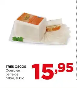 Alimerka TRES OSCOS Queso en barra de cabra, el kilo oferta