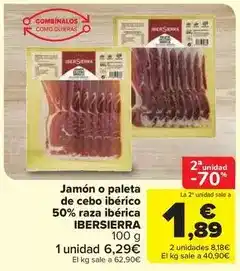 Carrefour Market Ibersierra - jamón o paleta de cebo ibérico 50% raza ibérica oferta