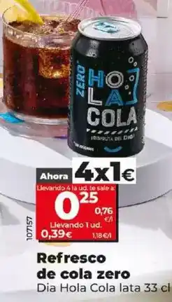 Dia Dia hola cola - refresco de cola zero oferta