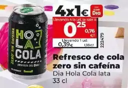 Dia Dia - hola cola - refresco de cola zero sin cafeina oferta