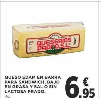 Supercor Queso Edam En Barra Ara Sándwich Bajo En Grasa Y Sal O Sin Lactossa Prado oferta