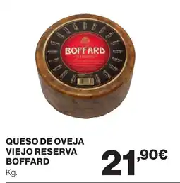 Hipercor QUESO DE OVEJA VIEJO RESERVA BOFFARD oferta