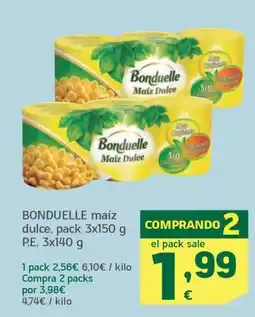 HiperDino BONDUELLE maíz dulce, pack 3x150 g P.E. 3x140 g oferta