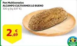 Alcampo Pan Multicereales ALCAMPO CULTIVAMOS LO BUENO oferta