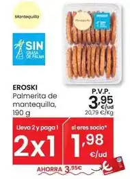 Eroski Eroski - palmerita de mantequilla oferta