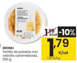 Eroski Eroski - tortilla de patatas con cebolla caramelizada oferta