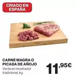 El Corte Inglés Carne magra o picada de anojo oferta