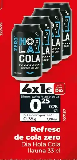 Dia Refresc de cola zero oferta