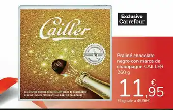 Carrefour Praliné chocolate negro con marca de champagne cailler oferta