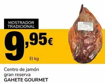 Supeco Centro de jamón gran reserva gahete gourmet oferta