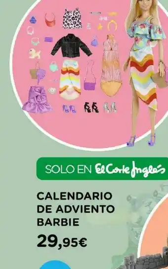 El Corte Inglés Calendario De Adviento Barbie oferta