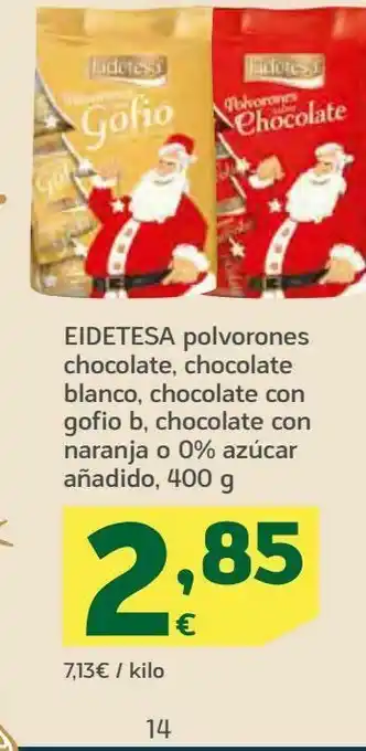 HiperDino Eidetesa polvorones chocolate, chocolate blanco, chocolate con gofio b, chocolate con naranja o 0% azúcar añadido, 400 g oferta