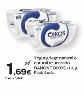 Dialprix Yogur Griego Natural O Natural Azucarado Danone Oikos 110g pack 4uds oferta