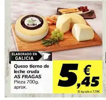 Carrefour Queso Tierno De Leche Cruda As Fragas 700g oferta