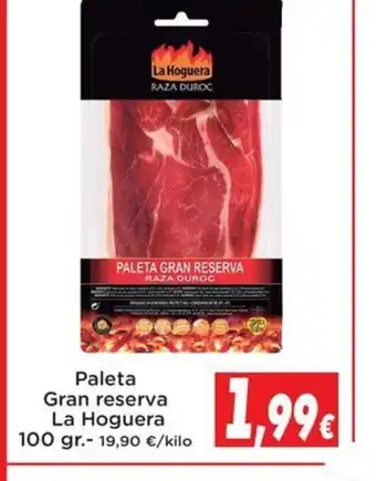 Proxi LA HOGUERA Paleta Gran reserva 100gr oferta