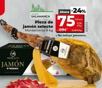 Maxi Dia Pieza de jamón selecto montecierzo oferta