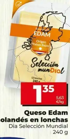 Maxi Dia Queso edam holandes en lonchas dia oferta