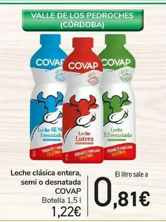Covap Leche clásica entera, semi o desnatada covap botella 1,5 l oferta