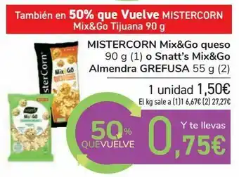 Carrefour Mistercorn mix&go queso o snatt's mix&go almendra grefusa oferta