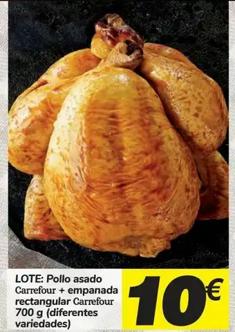 Carrefour Lote: pollo asado carrefour + empanada rectangular carrefour 700 g oferta