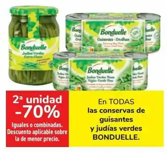 Carrefour En todas las conservas de guisantes y judías verdes bonduelle oferta