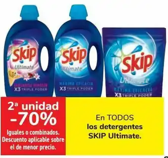 En todos los detergentes skip ultimate