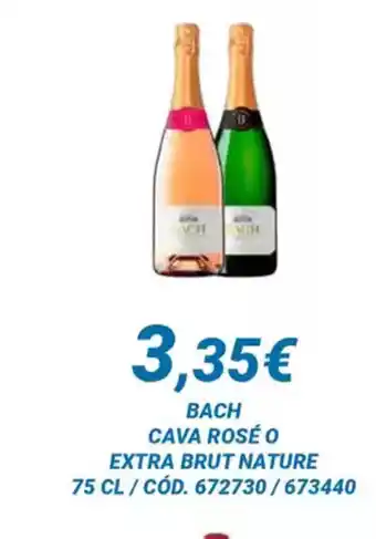 Dialsur Cash & Carry BACH Cava rosé o extra brut nature oferta