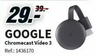 MediaMarkt Google Chromecasr Vídeo 3 oferta