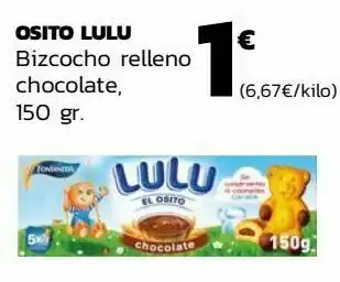 Supermercados Lupa Osito lulu bizcocho relleno chocolate oferta
