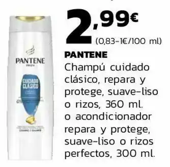 Supermercados Lupa Pantene champú cuidado clásico, repara y protege, suave-liso o rizos o acondicionador repara y protege suave-liso o rizos per oferta